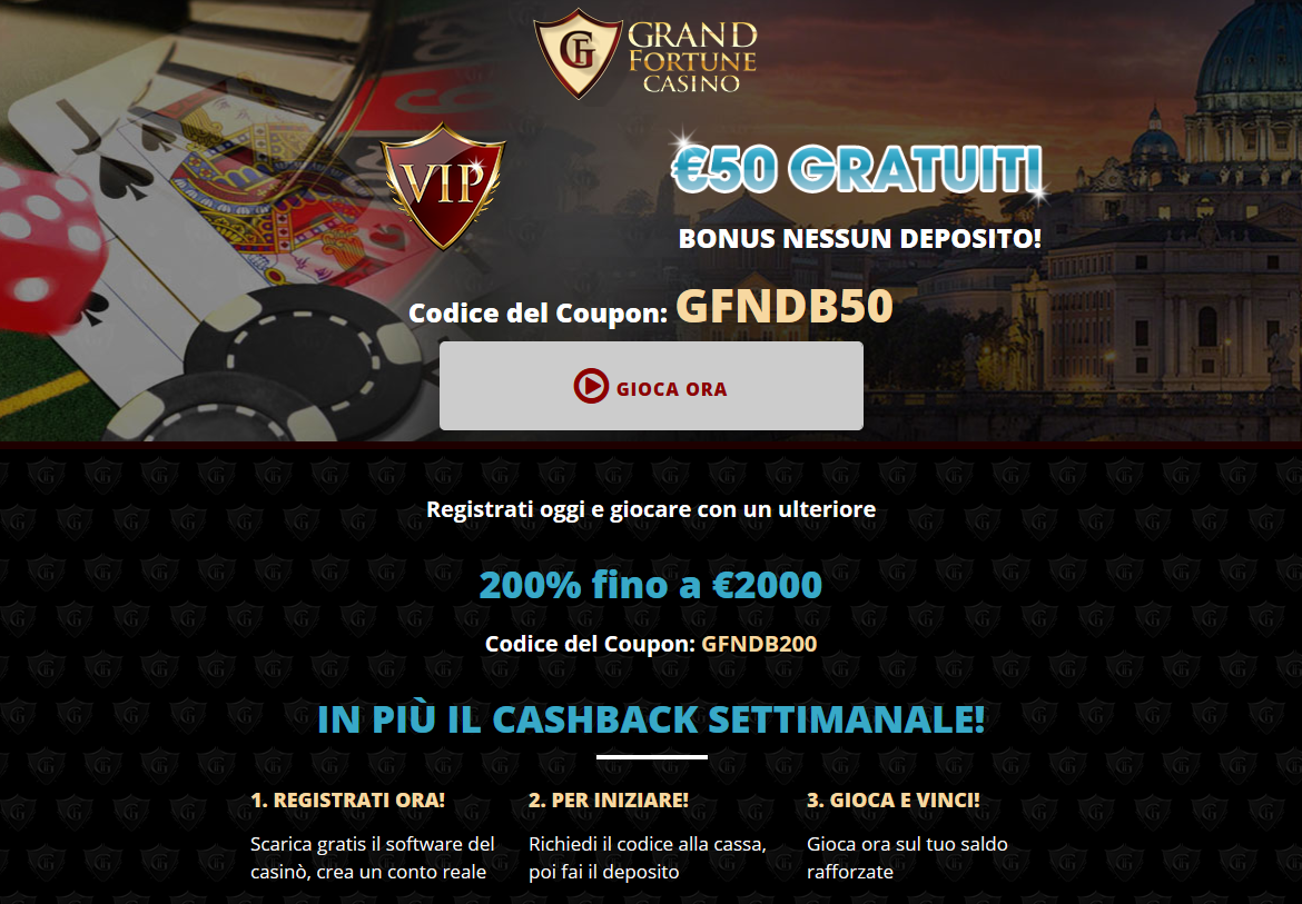 Grand Fortune | IT | Generic | 200% Bonus| $50 free Chip