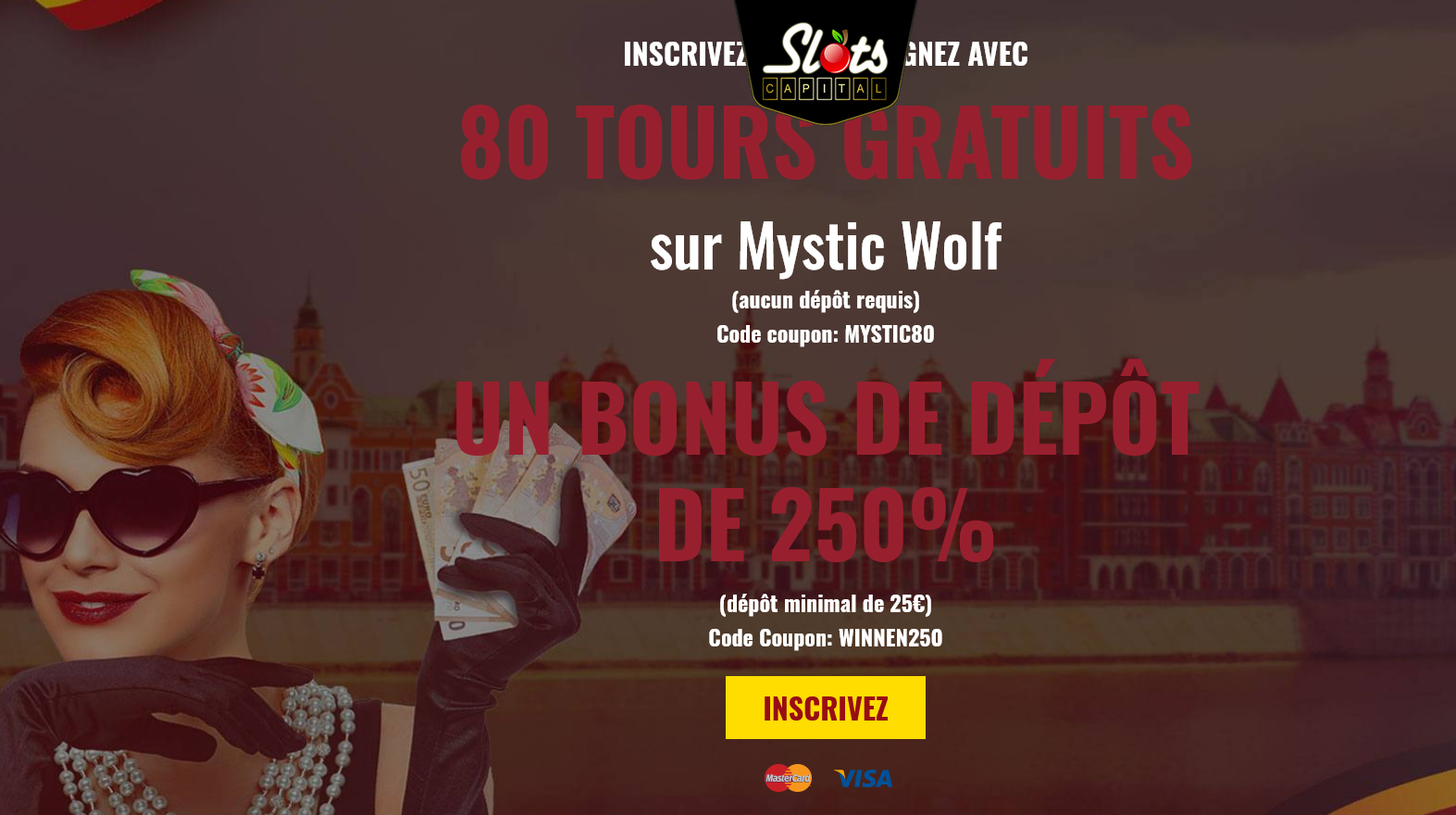 INSCRIVEZ-VOUS
                                                          ET GAGNEZ AVEC
                                                          80 TOURS
                                                          GRATUITS sur
                                                          Mystic Wolf
                                                          (aucun dépôt
                                                          requis) Code
                                                          coupon:
                                                          MYSTIC80 UN
                                                          BONUS DE DÉPÔT
                                                          DE 250% (dépôt
                                                          minimal de
                                                          25€) Code
                                                          Coupon:
                                                          WINNEN250