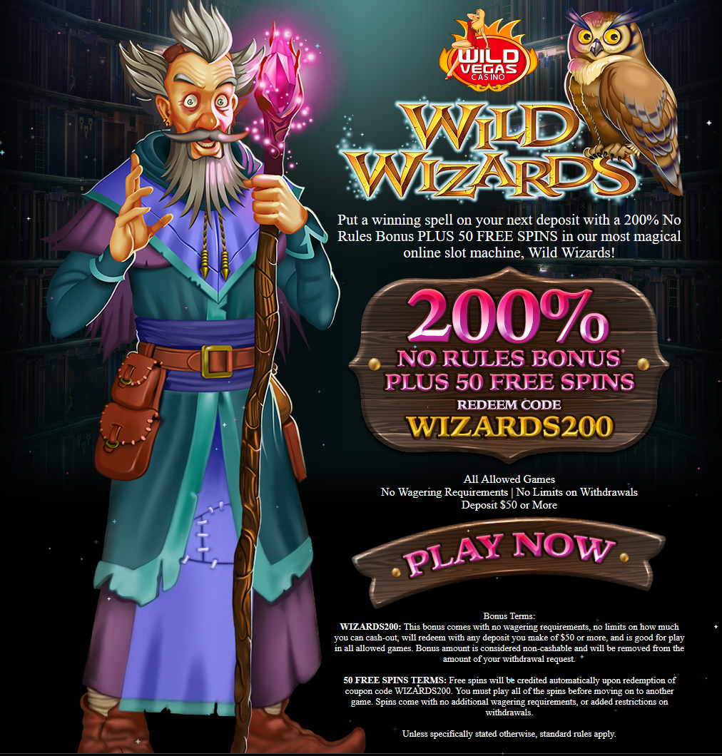 Wild Vegas |200% Bonus |50 Free Spins Wild Wizzards